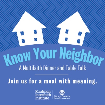 NEW DATE! Know Your Neighbor: A Multifaith Dinner and Table Talk